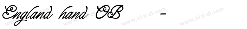 England hand OB 作者戈字体转换